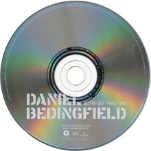 Load image into Gallery viewer, Daniel Bedingfield : Gotta Get Thru This (CD, Album)