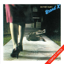 Load image into Gallery viewer, Brand X (3) : Do They Hurt? (CD, Album, RE)
