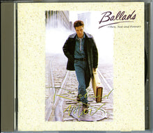 Load image into Gallery viewer, Richard Marx : Ballads (Then, Now And Forever) (CD, Album, Comp)