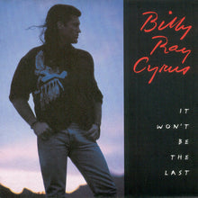 Load image into Gallery viewer, Billy Ray Cyrus : It Won't Be The Last (CD, Album)