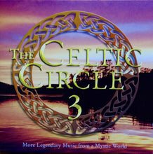 Load image into Gallery viewer, Various : The Celtic Circle 3 (More Legendary Music From A Mystic World) (2xCD, Comp, O-c)