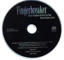 Load image into Gallery viewer, Morten Gunnar Larsen : Fingerbreaker: Classics Of Ragtime And Early Jazz Piano (CD, Album)