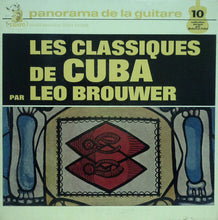 Load image into Gallery viewer, Leo Brouwer : Les Classiques De Cuba (LP, Album)