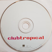 Load image into Gallery viewer, Various : Club Tropical (CD, Comp)