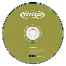 Load image into Gallery viewer, Titiyo : Come Along (HDCD, Album)