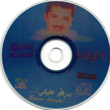 Load image into Gallery viewer, راغب علامة = Ragheb Alameh* : ...! براڤو عليكي = Bravo Alayki!... (CD, Album)