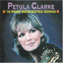 Load image into Gallery viewer, Petula Clark : 16 Most Requested Songs (CD, Album, Comp)