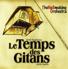 Load image into Gallery viewer, Emir Kusturica & The No Smoking Orchestra : Time Of The Gypsies (CD, Album)
