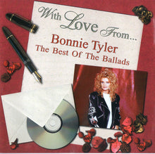 Load image into Gallery viewer, Bonnie Tyler : With Love From... The Best Of The Ballads (CD, Comp)