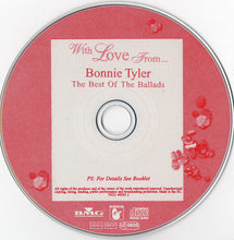 Load image into Gallery viewer, Bonnie Tyler : With Love From... The Best Of The Ballads (CD, Comp)