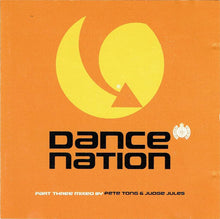 Load image into Gallery viewer, Pete Tong & Judge Jules : Dance Nation Part Three (2xCD, Album, Mixed)