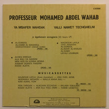 Load image into Gallery viewer, محمد عبد الوهاب* = Mohamad Abdel Wahab* : يا مسافر وحدك / ياللي نويت تشغلني = Ya Msafer Wahdak / Yalli Nawet Techghelni (7")