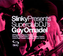 Load image into Gallery viewer, Guy Ornadel : Slinky Presents Superclub DJ's Guy Ornadel (2xCD, Comp, Mixed)