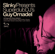 Load image into Gallery viewer, Guy Ornadel : Slinky Presents Superclub DJ's Guy Ornadel (2xCD, Comp, Mixed)