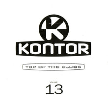 Load image into Gallery viewer, Various : Kontor - Top Of The Clubs Volume 13 (2xCD, Comp, Mixed)
