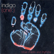 Load image into Gallery viewer, Indigo (8) : (One:) Tribal Chants & Rhythms (CD, Album)