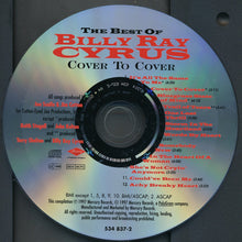 Load image into Gallery viewer, Billy Ray Cyrus : The Best Of Billy Ray Cyrus - Cover To Cover (CD, Comp, RM)