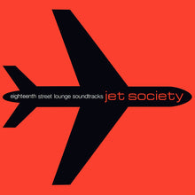 Load image into Gallery viewer, Various : Eighteenth Street Lounge Soundtracks - Jet Society (CD, Comp, P/Mixed)
