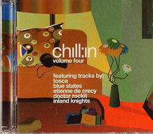 Load image into Gallery viewer, Various : Chill:in Volume Four (CD, Mixed + CD, Comp)
