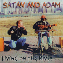 Load image into Gallery viewer, Satan And Adam : Living On The River (CD, Album, RE)