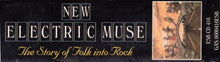 Load image into Gallery viewer, Various : New Electric Muse - The Story Of Folk Into Rock (3xCD, Comp)