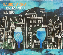 Load image into Gallery viewer, Radio Tarifa : Cruzando El Río (CD, Album, Sli)