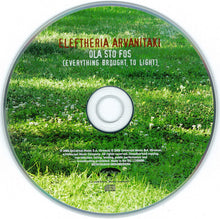 Load image into Gallery viewer, Eleftheria Arvanitaki : Ola Sto Fos (Everything Brought To Light) (CD, Album)
