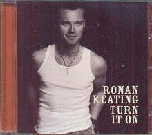 Load image into Gallery viewer, Ronan Keating : Turn It On (CD, Album)