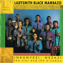 Load image into Gallery viewer, Ladysmith Black Mambazo : Inkanyezi Nezazi - The Star And The Wiseman (CD, Album)