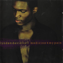 Load image into Gallery viewer, Lynden David Hall : Medicine 4 My Pain (CD, Album)