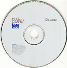 Load image into Gallery viewer, Various : Clubber's Guide To... Ibiza 2002 (2xCD, Comp, Mixed)