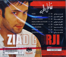 Load image into Gallery viewer, Ziad Borji* : شاغل بالي (CD, Album)