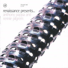 Load image into Gallery viewer, Anthony Pappa And Rennie Pilgrem : Renaissance Presents... Anthony Pappa And Rennie Pilgrem - Volume Two (2xCD, Mixed)