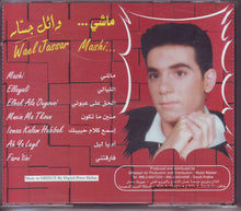 Load image into Gallery viewer, وائل جسار = Wael Jassar* : ماشى = Mashi (CD, Album)