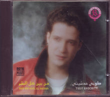 Load image into Gallery viewer, طوني حدشيتي = Tony Hadchity* : من بين كل البشر = Men Bin Koul El Bachar (CD, Album)