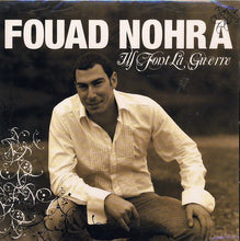 Load image into Gallery viewer, Fouad Nohra* : Ils Font la Guerre (CD, Album)