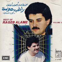 Load image into Gallery viewer, راغب علامة = راغب علامة : نخبة من أجمل أغاني - الجزء الثاني = Best Of - Vol. 2 (CD, Album, Comp, RE)