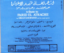 Load image into Gallery viewer, عمر خورشيد* = Omar Khorshid : اشهر اغاني فريد الاطرش = Tribute To Farid El Atrache (CD, Album, RE)