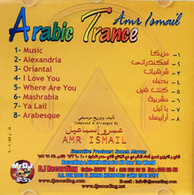 Load image into Gallery viewer, Amr Ismail* : Arabic Trance (CD, Album)