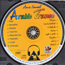 Load image into Gallery viewer, Amr Ismail* : Arabic Trance (CD, Album)