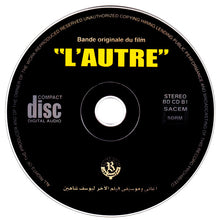 Load image into Gallery viewer, يوسف شاهين = Youssif Chahine* : أغاني وموسيقى فيلم الآخر = Bande Originale Du Film L'autre - (CD, Album)