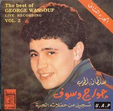 Load image into Gallery viewer, جورج وسوف = George Wassouf* : تسجيل من حفلاته الحية (الجزء الثاني) = The Best Of- Live Recording (Vol. 2) (CD, Comp)
