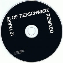 Load image into Gallery viewer, Tiefschwarz : 10 Years Of Tiefschwarz Blackmusik (CD, Comp, Mixed + CD, Comp)