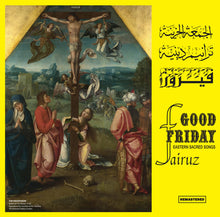Load image into Gallery viewer, فيروز* = Fairuz : الجمعة الحزينة ترانيم دينية = Good Friday Eastern Sacred Songs (LP, Album, RE, RM, 180)
