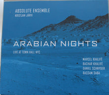 Load image into Gallery viewer, Absolute Ensemble, Kristjan Järvi : Arabian Nights (Live At Town Hall NYC) (CD, Album)
