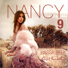 Load image into Gallery viewer, Nancy* : 9 حاسة بيك = Hassa Beek (CD, Album)
