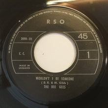Load image into Gallery viewer, The Bee Gees* : Wouldn't I Be Someone / Elisa (7", Single)
