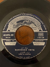 Load image into Gallery viewer, Farid El Atrache = Farid El Atrache : احبك انت / الحب لحن جميل = Bahebbak Enta / Elhobbi Lahn Gamil (7&quot;)
