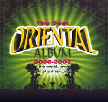 Load image into Gallery viewer, Various : The Best Oriental Album In The World - Ever : 2006-2007 (CD, Album)
