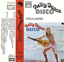 Load image into Gallery viewer, Ihsan Al Munzer* : Belly Dance Disco (Cass)
